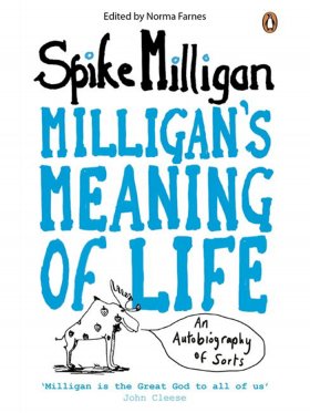 Milligan's Meaning of Life