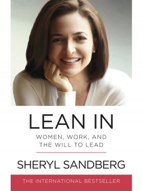 Lean In: Women, Work, and the Will to Lead