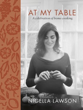 Nigella Lawson - At My Table