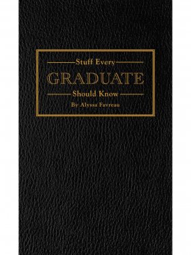 Stuff Every Graduate Should Know